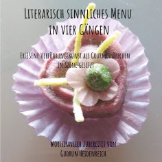 eBook: Literarisch sinnliches Menu in vier Gängen