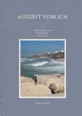 ebook: Auszeit vom Ich