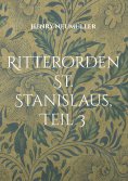 eBook: Ritterorden St. Stanislaus, Teil 3