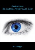 ebook: Gedanken zu Bewusstsein, Psyche / Seele Geist