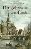 eBook: Der Advocatus von Emden