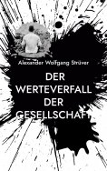 eBook: Der Werteverfall der Gesellschaft