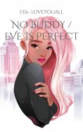 eBook: No Buddy / Eve is perfect