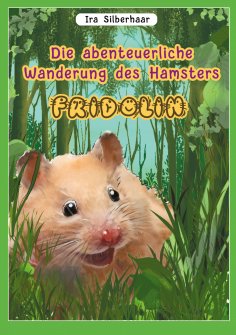 eBook: Fridolins abenteuerliche Wanderung