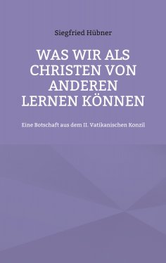 ebook: Was wir als Christen von Anderen lernen können
