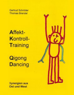 ebook: Affektkontrolltraining Qigong Dancing