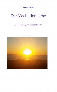 eBook: Die Macht der Liebe