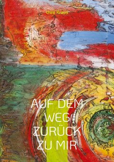 ebook: Auf dem Weg zurück zu mir