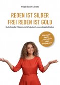 eBook: Reden ist Silber. Freireden ist Gold