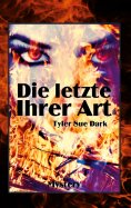 eBook: Die Letzte ihrer Art