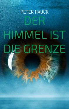 eBook: Der Himmel ist die Grenze