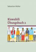 eBook: Kiswahili Übungsbuch 2