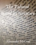 eBook: The Talmud tested by Scripture