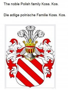 eBook: The noble Polish family Koss. Kos. Die adlige polnische Familie Koss. Kos.