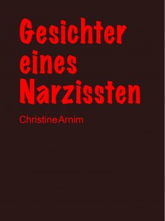 eBook: Gesichter eines Narzissten