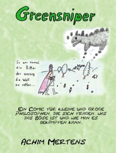 ebook: Greensniper - Ein Ritter der auszog die Welt zu retten