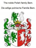 eBook: The noble Polish family Bem. Die adlige polnische Familie Bem.