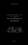 eBook: Vielleicht sind Worte über was sonst nur in Gedanken ist der erste Klang von Revolution