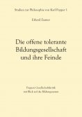 eBook: Die offene tolerante Bildungsgesellschaft und ihre Feinde