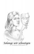 eBook: Solange wir schweigen