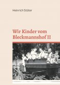 ebook: Wir Kinder vom Bleckmannshof II