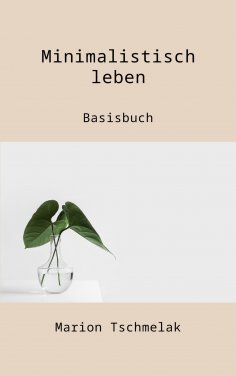 eBook: Minimalistisch leben