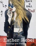 eBook: Esther Rebel. Wild At Rock N Roll Heart