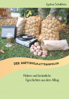 eBook: Der Kartoffelplattenspieler