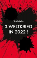 ebook: 3. Weltkrieg in 2022 !