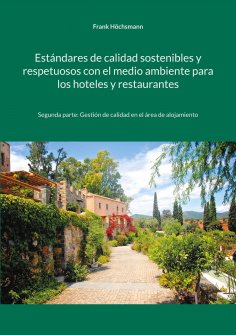 eBook: Estándares de calidad sostenibles y respetuosos con el medio ambiente para los hoteles y restaurante