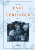 eBook: "Gerlinger, Enni" - Episoden eines Lebens