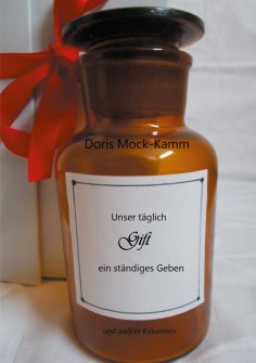 eBook: Unser täglich Gift ein ständiges Geben