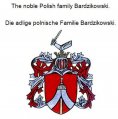 eBook: The noble Polish family Bardzikowski. Die adlige polnische Familie Bardzikowski.