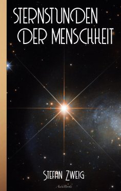 eBook: Stefan Zweig: Sternstunden der Menschheit