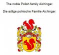 eBook: The noble Polish family Aichinger. Die adlige polnische Familie Aichinger.