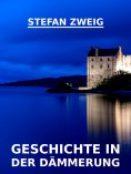 ebook: Geschichte in der Dämmerung