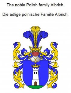 eBook: The noble Polish family Albrich. Die adlige polnische Familie Albrich.