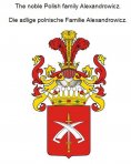 eBook: The noble Polish family Alexandrowicz. Die adlige polnische Familie Alexandrowicz.