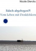 ebook: Falsch abgebogen?!