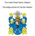 eBook: The noble Polish family Celejów. Die adlige polnische Familie Celejów.