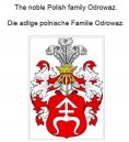 eBook: The noble Polish family Odrowaz. Die adlige polnische Familie Odrowaz.