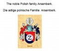 eBook: The noble Polish family Arsemberk. Die adlige polnische Familie Arsemberk.