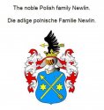 eBook: The noble Polish family Newlin. Die adlige polnische Familie Newlin.