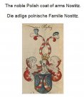 eBook: The noble Polish coat of arms Nostitz. Die adlige polnische Familie Nostitz.