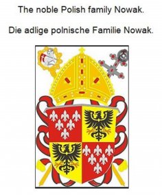 eBook: The noble Polish family Nowak. Die adlige polnische Familie Nowak.