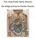eBook: The noble Polish family Nowicki. Die adlige polnische Familie Nowicki.