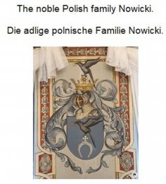 eBook: The noble Polish family Nowicki. Die adlige polnische Familie Nowicki.