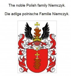 eBook: The noble Polish family Niemczyk. Die adlige polnische Familie Niemczyk.