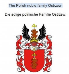 eBook: The Polish noble family Ostrzew. Die adlige polnische Familie Ostrzew.