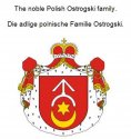 eBook: The noble Polish Ostrogski family. Die adlige polnische Familie Ostrogski.